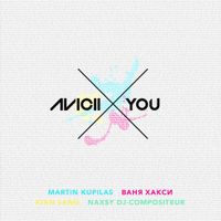 Avicii - X You