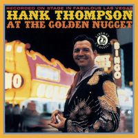 Hank Thompson - At The Golden Nugget