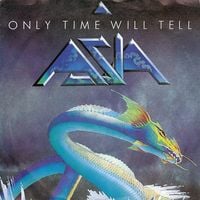 Asia - Only Time Will Tell