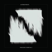 Alfonso Peduto - This Is Not a Piano Vol. 2