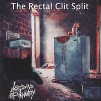 Last Days of Humanity - The Rectal Clit Split