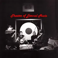 Theatre of Eternal Music - Theatre of Eternal Music 1960-64