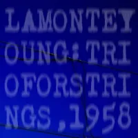 La Monte Young - Trio for Strings