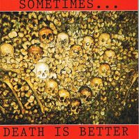 Various Artists - Sometimes... Death Is Better