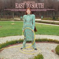 Goldielocks - East to South