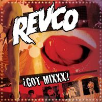 Revolting Cocks - &iquest;Got Mixxx?