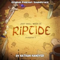 Nathan Hanover Synthonic Orchestra - Just Roll With It: Riptide (Original Podcast Soundtrack) Volume 1