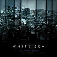 White Sea - Tropical Odds