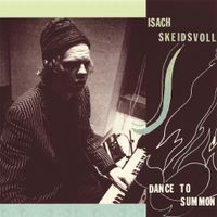 Isach Skeidsvoll - Dance to Summon