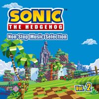 Sonic The Hedgehog - Non-Stop Music Selection (Vol.2)