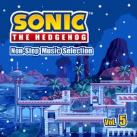 Sonic The Hedgehog - Non-Stop Music Selection (Vol.5)