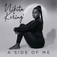 Nikita Kering' - A Side Of Me