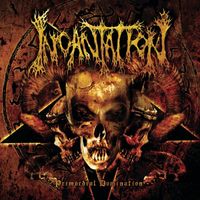Incantation - Primordial Domination
