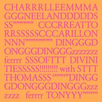 Charlemagne Palestine - DINGGGDONGGGDINGGGZZZZZZZ FERRRR SSSOFTTT DIVINI TIESSSSS!!!!!!!!!