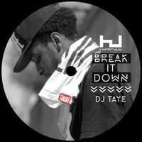 DJ Taye - Break It Down