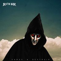 Bestia Beb&eacute; - Vamos a Destruir