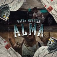 Raffa Moreira - Alma
