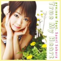 Ave;new Feat. Saori Sakura - True My Heart