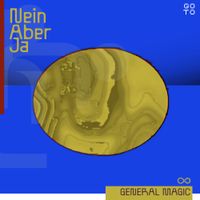 General Magic - Nein Aber Ja