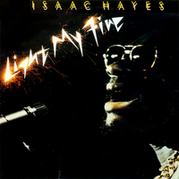 Isaac Hayes - Light My Fire