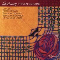 Steven Osborne - Debussy: &Eacute;tudes; Pour le Piano; &Eacute;tude retrouv&eacute;e; Berceuse H&eacute;ro&iuml;que; La plus que lente