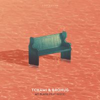 Tchami - My Place