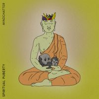 Mindchatter - Spiritual Puberty