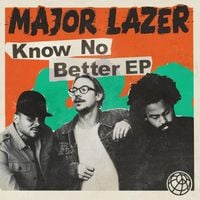 Major Lazer - Know No Better