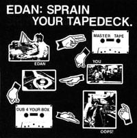 Edan - Sprain Your Tapedeck