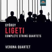 Verona Quartet - Gy&ouml;rgy Ligeti: Complete String Quartets
