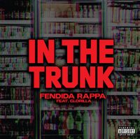 FendiDa Rappa - In The Trunk