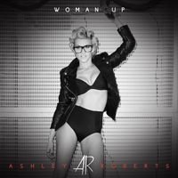 Ashley Roberts - Woman Up