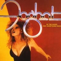 Foghat - In the Mood for Something Rude