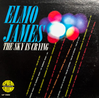 Elmore James - The Sky Is Crying