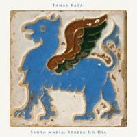 Tam&aacute;s K&aacute;tai - Santa Mar&iacute;a, Strela Do D&iacute;a (EP)