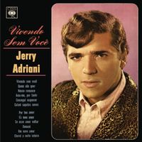 Jerry Adriani - Vivendo sem Voc&ecirc;