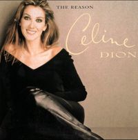 C&eacute;line Dion - The Reason