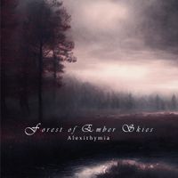 Forest Of Ember Skies - Alexithymia