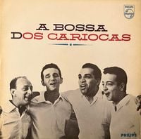 Os Cariocas - A Bossa Dos Cariocas
