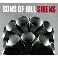 Sons of Bill - Sirens