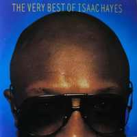 Isaac Hayes - The Very Best of Isaac Hayes