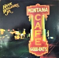 Hank Williams, Jr. - Montana Caf&eacute;