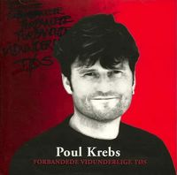 Poul Krebs - Forbandede Vidunderlige T&oslash;s