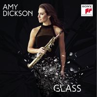 Amy Dickson - Glass