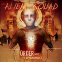 Alien Squad - Order Not Government