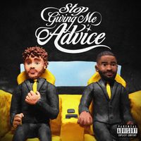 Lyrical Lemonade - Stop Giving Me Advice