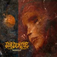 Our Demise - Insidious