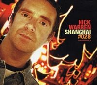 Nick Warren - Global Underground #028: Shanghai