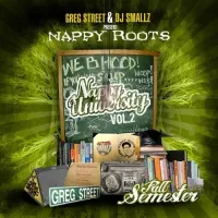 DJ Smallz, Greg Street & Nappy Roots - Nappy University 2