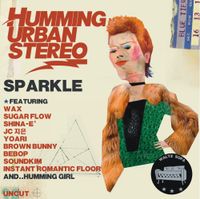 Humming Urban Stereo - Sparkle